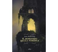 Il romanzo della foresta. Ediz. integrale