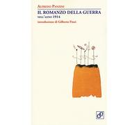 Il romanzo della guerra nell'anno 1914