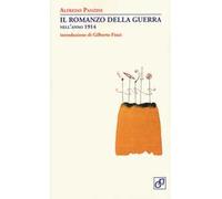 Il romanzo della guerra nell'anno 1914
