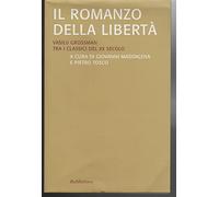 Libri Romanzo Della Liberta. Vasilij Grossman Tra I Classici Del XX Secolo (Il)