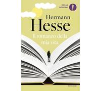 Libri Hermann Hesse - Il Romanzo Della Mia Vita