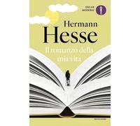 Il romanzo della mia vita [Paperback] [Jul 12, 2024] Hesse, Hermann and Ruschena