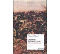 Il romanzo della rivoluzione. Vol. 2 - Misasi Nicola