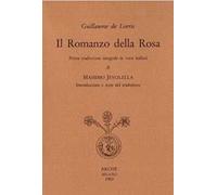 Il romanzo della rosa. Ediz. integrale