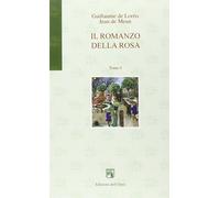 Il Romanzo della Rosa - [Edizioni dell'Orso]