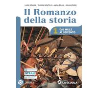 Il romanzo della storia. Con Educazione civica. Per le Scuole superiori. Con e-book. Con espansione online. Dal Mille al Seicento + Educazione civica (Vol. 1)