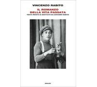 Libri Vincenzo Rabito - Il Romanzo Della Vita Passata