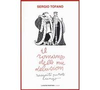 Il romanzo delle mie delusioni. Racconto piuttosto lungo