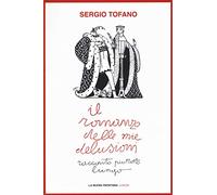 Il romanzo delle mie delusioni. Racconto piuttosto lungo