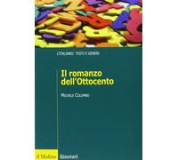 Il romanzo dell'Ottocento - Colombo Michele