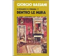 Il romanzo di Ferrara i Dentro le mura