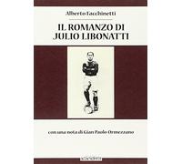 Il romanzo di Julio Libonatti