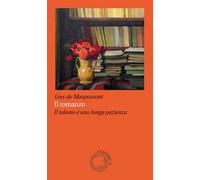 Il romanzo. Il talento è una lunga pazienza
