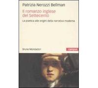 Il romanzo inglese del Settecento. La poetica alle origini della narrativa moderna