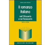 Il romanzo italiano. Nell'Ottocento e nel Novecento