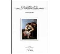 Il romanzo latino: modelli e tradizione letteraria