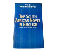 Il Romanzo Sudafricano In Inglese: Saggi Di Critica E Società