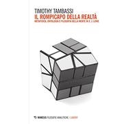 Il rompicapo della realtà. Metafisica, ontologia e filosofia della mente in E. J. Lowe