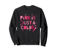 Il Rosa è Solo Un Colore: Arte tipografica giocosa Felpa, Unisex per Adulti, Nero, L