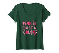 Il Rosa è Solo Un Colore: Arte tipografica giocosa Maglietta con Collo a V, Donna, Verde Foresta, L