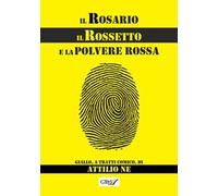 Il rosario, il rossetto e la polvere rossa