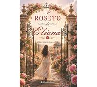 Il roseto di Eliana