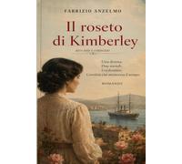 IL ROSETO DI KIMBERLEY: DOVE TUTTO E' COMINCIATO