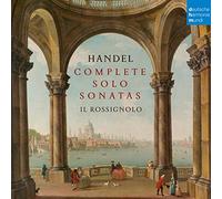 Il Rossignolo – Sonate soliste complete di Handel – Sony Music