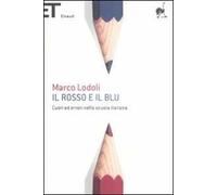 Il rosso e il blu. Cuori ed errori nella scuola italiana