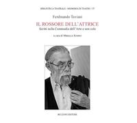 Il rossore dell'attrice. Scritti sulla Commedia dell'Arte e non solo - [Bulzoni]
