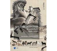 Il rotolo giapponese Bamodoizu. Studio e restauro. Ediz. illustrata