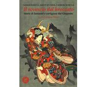 Il rovescio del broccato. Storie di fantasmi e cortigiane dal Giappone