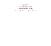 Il rovescio della libertà. Tramonto del neoliberalismo e disagio