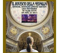 Il Rovescio Della Medaglia - Official Bootleg Limited