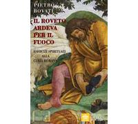 Il roveto ardeva per il fuoco