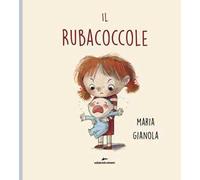 Il Rubacoccole. Ediz. a colori