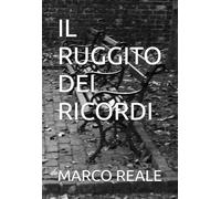 IL RUGGITO DEI RICORDI
