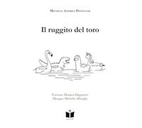 Libri Pistocchi Michele Andrea - Il Ruggito Del Toro