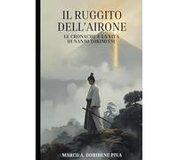 Il Ruggito Dell'Airone: La vita di Nanjo Tokimitsu