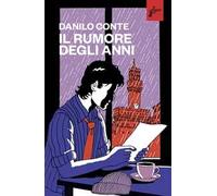 Il rumore degli anni