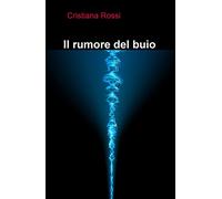 Il rumore del buio