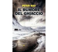 Il rumore del ghiaccio [Paperback] May, Peter and Colitto, Alfredo