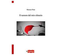 Il rumore del mio silenzio