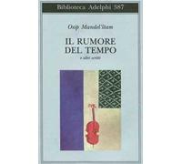 Il rumore del tempo e altri scritti