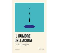 Il rumore dell’acqua