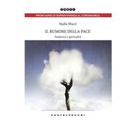 Il rumore della pace. Pandemia e spiritualità