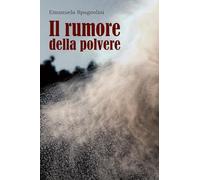 Il rumore della polvere