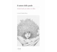 Il rumore delle parole. Instant book per Giulia e le altre