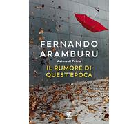 Il rumore di quest'epoca