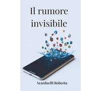 Il rumore invisibile: Come la continua connessione cambia la tua mente